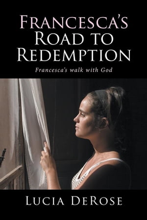 Francesca's Road to Redemption