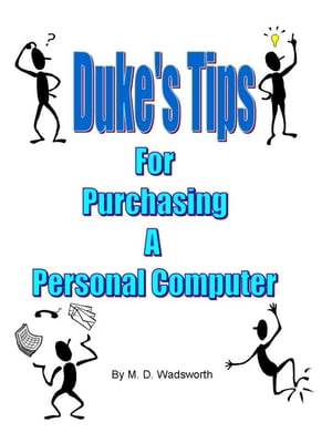 Duke's Tips For Purchasing A Personal Computer