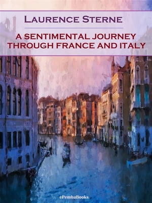 A Sentimental Journey Through France and Italy (