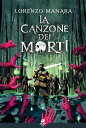 La Canzone dei Morti【電子書籍】 Lorenzo Manara