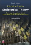 Introduction to Sociological Theory Theorists, Concepts, and their Applicability to the Twenty-First Century【電子書籍】[ Michele Dillon ]