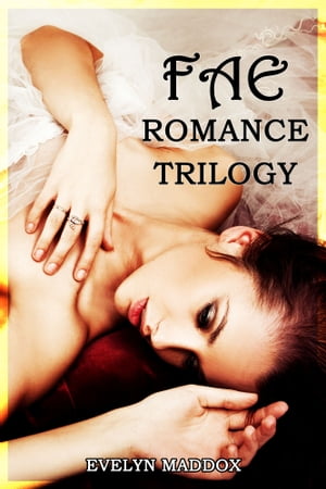 ŷKoboŻҽҥȥ㤨Fae Romance Trilogy Bundle Romantic fae eroticaŻҽҡ[ Evelyn Maddox ]פβǤʤ325ߤˤʤޤ