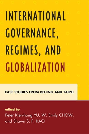 International Governance, Regimes, and Globalization