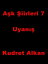 A?k ?iirleri 7 - Uyan??Żҽҡ[ Kudret Alkan ]