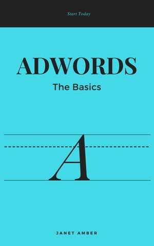 Adwords; The Basics