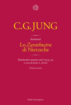 Lo Zarathustra di Nietzsche. Volume 1 Seminario tenuto nel 1934-39Żҽҡ[ Carl Gustav Jung ]