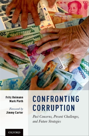 Confronting Corruption Past Concerns, Present Challenges, and Future S...