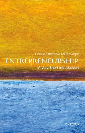 Entrepreneurship: A Very Short Introduction【電子書籍】 Paul Westhead