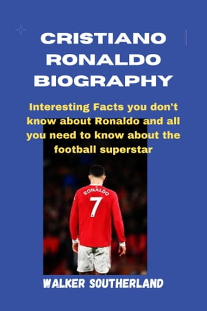 CRISTIANO RONALDO BIOGRAPHY