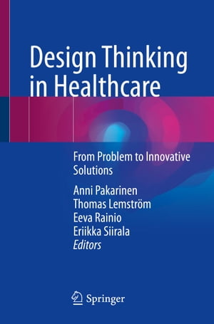 Design Thinking in Healthcare