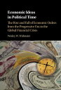 ŷKoboŻҽҥȥ㤨Economic Ideas in Political Time The Rise and Fall of Economic Orders from the Progressive Era to the Global Financial CrisisŻҽҡ[ Wesley W. Widmaier ]פβǤʤ4,486ߤˤʤޤ