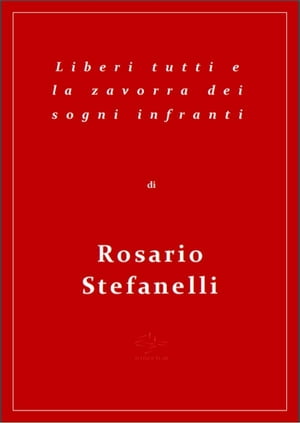 Liberi tutti e la zavorra dei sogni infranti