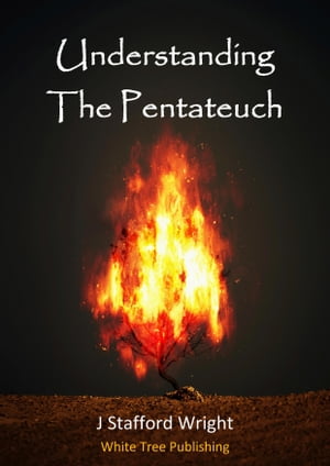 Understanding The Pentateuch