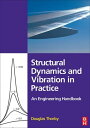 ŷKoboŻҽҥȥ㤨Structural Dynamics and Vibration in Practice An Engineering HandbookŻҽҡ[ Douglas Thorby ]פβǤʤ5,730ߤˤʤޤ