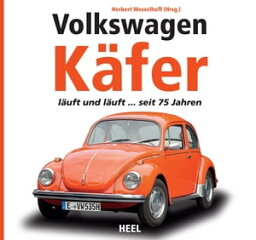 Volkswagen K?fer l?uft und l?uft ... seit 75 Jahren【電子書籍】[ J?rg Hajt ]