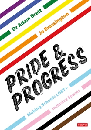 Pride and Progress: Making Schools LGBT+ Inclusive Spaces