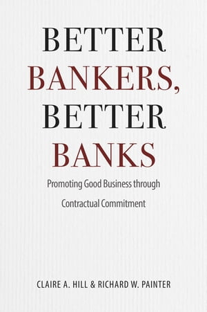 Better Bankers, Better Banks