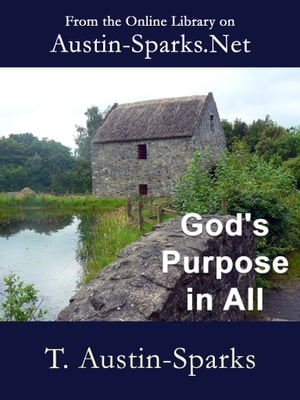 God's Purpose in All