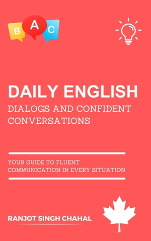 Daily English Dialogs and Confident Conversations