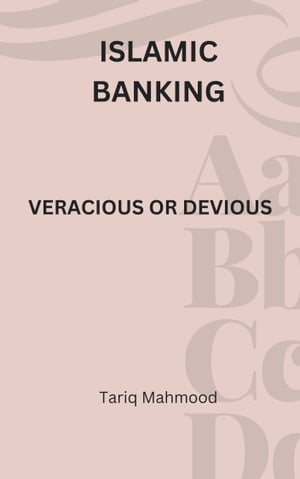 Islamic banking Veracious or Devious