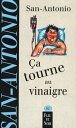 Ca tourne au vinaigre【電子書籍】 San-Antonio