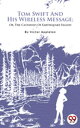 ŷKoboŻҽҥȥ㤨Tom Swift And His Wireless Message; Or, The Castaways Of Earthquake IslandŻҽҡ[ Victor Appleton ]פβǤʤ132ߤˤʤޤ