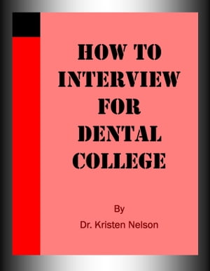 How to Interview for Dental College