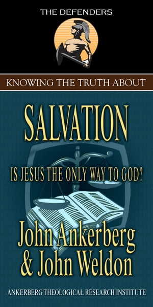 Knowing the Truth About Salvation