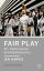 Fair Play - Art, Performance and Neoliberalism