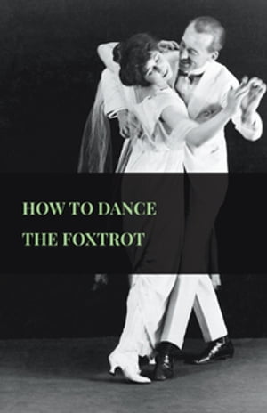 How To Dance The Foxtrot