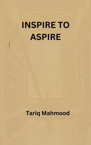 ŷKoboŻҽҥȥ㤨Aspire To InspireŻҽҡ[ Tariq Mahmood ]פβǤʤ1,507ߤˤʤޤ
