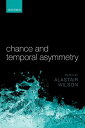 Chance and Temporal Asymmetry【電子書籍】