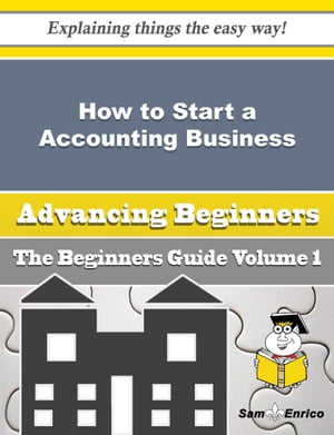 How to Start a Accounting Business (Beginners Guide)