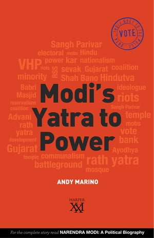 Modi's Yatra to Power【電子書籍】[ Andy Ma