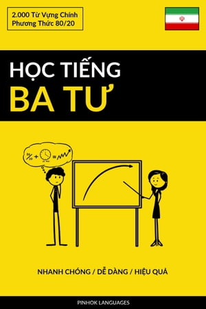 Học Tiếng Ba Tư - Nhanh Chóng / Dễ Dàng / Hiệu Quả