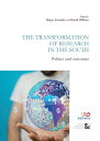 The Transformation of Research in the South Policies and outcomes【電子書籍】