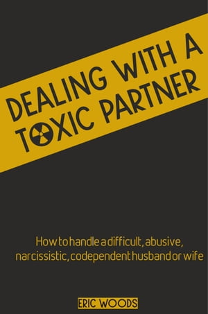 Dealing with a Toxic Partner