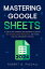 Mastering Google Sheets