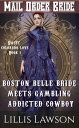 ŷKoboŻҽҥȥ㤨Boston Belle Bride Meets Gambling Addicted Cowboy The Murphy Cowboy Brothers Looking For Love: Sweet Colorado Love, #1Żҽҡ[ Lillis Lawson ]פβǤʤ120ߤˤʤޤ