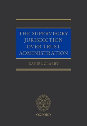 The Supervisory Jurisdiction Over Trust Administration