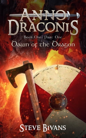 Anno Draconis: Dawn of the Dragon (The Viking Sa