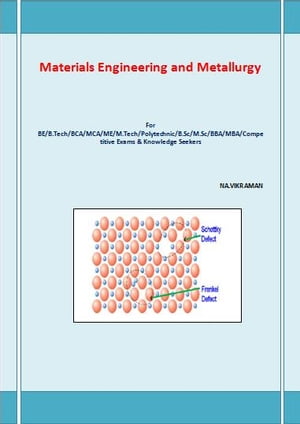 Materials Engineering and Metallurgy This book has been written for the B.COM /LLB/ MBA/ BBA /ME /M.TECH /BE /B.Tech students.