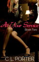 At Your Service - Book Two【電子書籍】[ C.