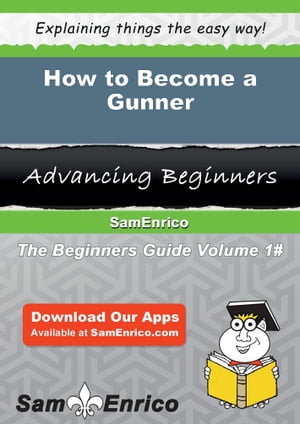How to Become a Gunner