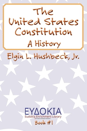 The United States Constitution A History【電
