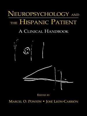 Neuropsychology and the Hispanic Patient