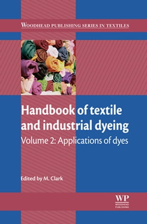 Handbook of Textile and Industrial Dyeing