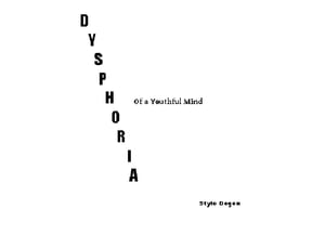 Dysphoria of a Youthful Mind