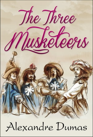 The Three Musketeers【電子書籍】[ Alexandr