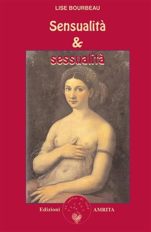 Sensualit e sessualit 【電子書籍】 Lise Bourbeau